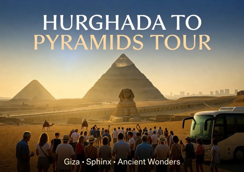Hurghada to Pyramids Tour